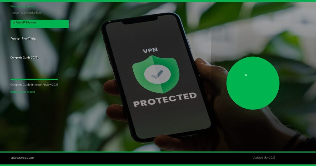 Purevpn Free Trial — Complete Guide 2026
