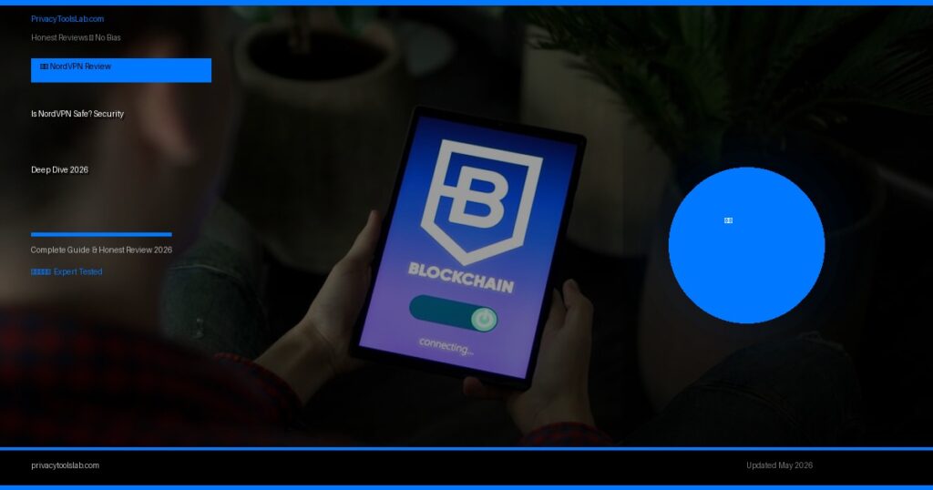 Is NordVPN Safe? Security Deep Dive 2026